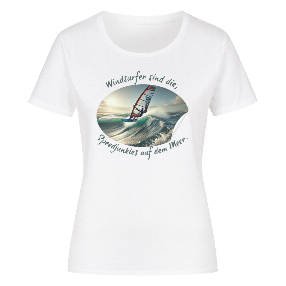 Organic Abenteuer Ladys Shirt, "Windsurfer, die Speed Junkies" weiß