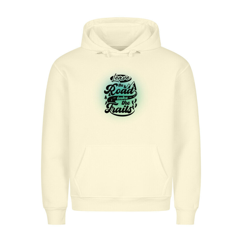671296a413e0cPremium Sprüche Hoodie, "Leave the Road take the Trails" Blue/ Green print, Beige
